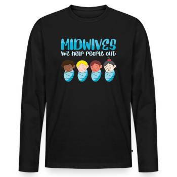 Midwives We Help People Out Obstetric OB Nurse - Men's Premium Organic Long Sleeve Shirt - black - Front - Nico (187cm)