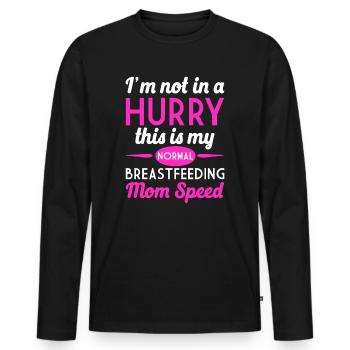 Stillen Nicht in Eile Normal Stillende Mutter - Männer Premium Bio Langarmshirt - Schwarz - Vorne - Nico (187cm)