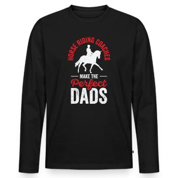 Horse Riding Equestrian Coach Perfect Dad Sports - Men's Premium Organic Long Sleeve Shirt - black - Front - Nico (187cm)
