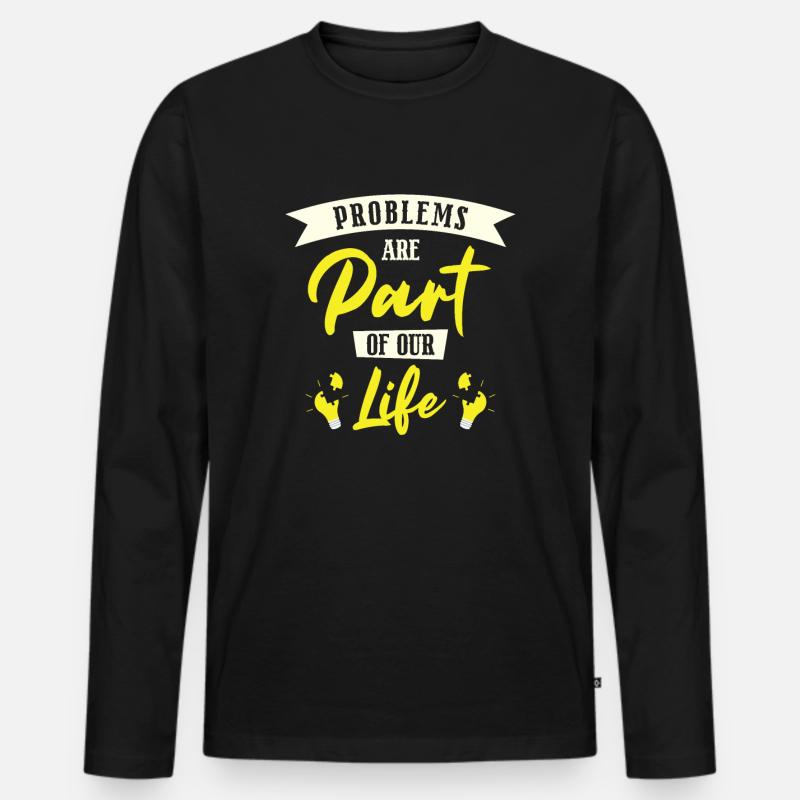 Problem Optimistische Menschen Positive - Männer Premium Bio Langarmshirt - Schwarz