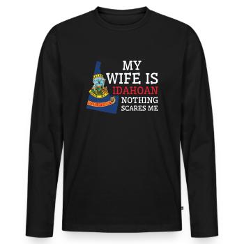 Nothing Scares Me Idahoan Wife Idaho - Men's Premium Organic Long Sleeve Shirt - black - Front - Nico (187cm)