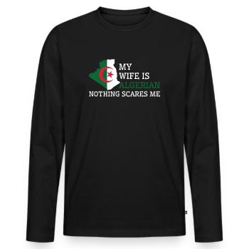 Nothing Scares Me Algerian Wife Algeria - Men's Premium Organic Long Sleeve Shirt - black - Front - Nico (187cm)