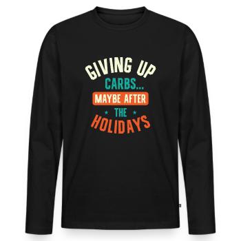 Weihnachtsferien Kohlenhydrate Foodie Fitness - Männer Premium Bio Langarmshirt - Schwarz - Vorne - Nico (187cm)