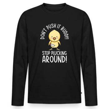 Mean Pet Cute Chicken Plucking Bird Chicken Lover - Men's Premium Organic Long Sleeve Shirt - black - Front - Nico (187cm)