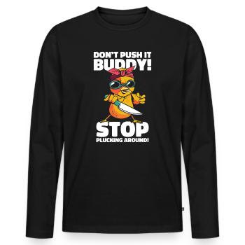 Mean Pet Cute Chicken Plucking Bird Chicken Lover - Men's Premium Organic Long Sleeve Shirt - black - Front - Nico (187cm)