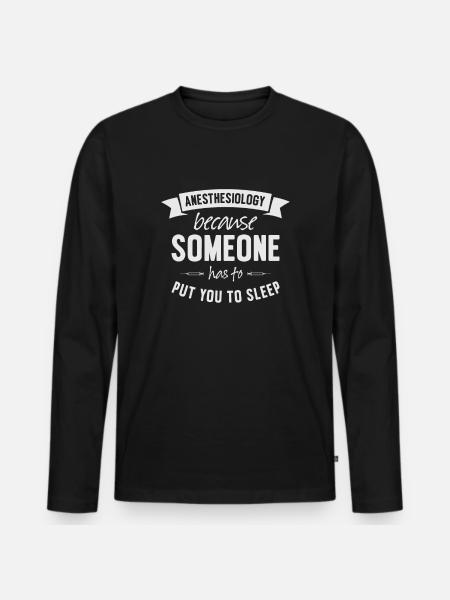 Anesthesia Anesthesiologist Nurse Anesthesiology - Men's Premium Organic Long Sleeve Shirt - black