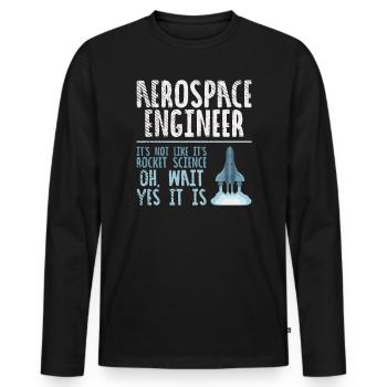Aerospace Engineer Rocket Science Space Scientist - Men's Premium Organic Long Sleeve Shirt - black - Front - Nico (187cm)