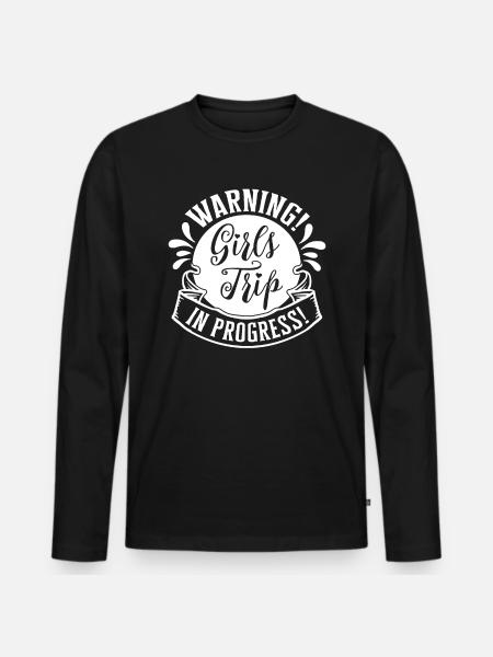 Warning Girls Trip In Progress - Männer Premium Bio Langarmshirt - Schwarz