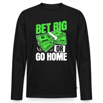 Misez gros ou rentrez à la maison Money Poker - T-shirt manches longues Premium bio Homme - noir - Devant - Nico (187cm)
