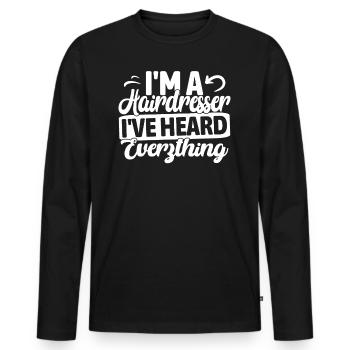 Je suis coiffeuse, j’ai tout entendu drôle - T-shirt manches longues Premium bio Homme - noir - Devant - Nico (187cm)