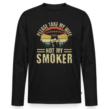 Nimm meine Frau, nicht meinen Raucher - Lustiges BBQ Ufo - Männer Premium Bio Langarmshirt - Schwarz - Vorne - Nico (187cm)