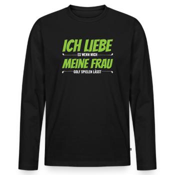 Golf Golfer Spruch - Ich liebe meine Frau - Männer Premium Bio Langarmshirt - Schwarz - Vorne - Nico (187cm)