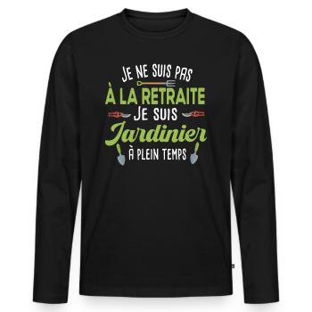 Retraite jardinier. Cadeau retraité papy Jardinage - T-shirt manches longues Premium bio Homme - noir - Devant - Nico (187cm)