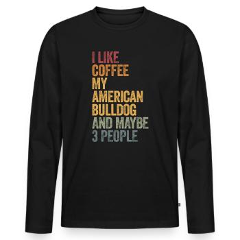 Le café et mon bouledogue américain - T-shirt manches longues Premium bio Homme - noir - Devant - Nico (187cm)