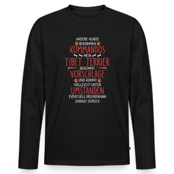 Tibet Terrier Vorschläge statt Kommandos - Männer Premium Bio Langarmshirt - Schwarz - Vorne - Nico (187cm)