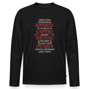 Schipperke Vorschläge statt Kommandos - Männer Premium Bio Langarmshirt - Schwarz - Vorne - Nico (187cm)