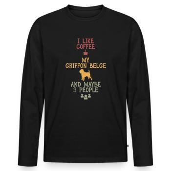 I like coffee my griffon belge and maybe 3 people - Men's Premium Organic Long Sleeve Shirt - black - Front - Nico (187cm)