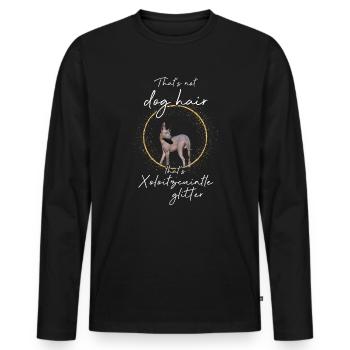 Ce n’est pas des poils de chien qui sont des paillettes Xoloitzcuintle - T-shirt manches longues Premium bio Homme - noir - Devant - Nico (187cm)