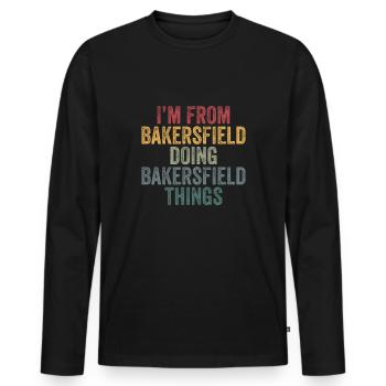 I'm from Bakersfield doing Bakersfield things - Männer Premium Bio Langarmshirt - Schwarz - Vorne - Nico (187cm)