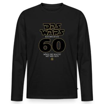 Ça y est, j’ai maintenant 60 ans - T-shirt manches longues Premium bio Homme - noir - Devant - Nico (187cm)