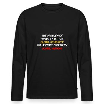 the problem on global warming - Männer Premium Bio Langarmshirt - Schwarz - Vorne - Nico (187cm)