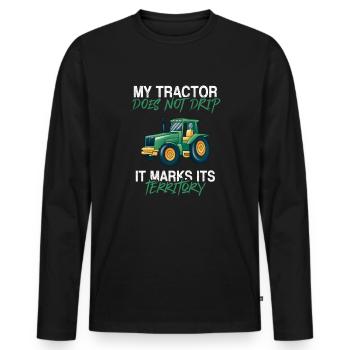 My tractor doesn't drip it marks its territory far - Männer Premium Bio Langarmshirt - Schwarz - Vorne - Nico (187cm)