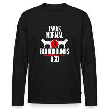 Ich war normal 2 Bloodhounds voher - Männer Premium Bio Langarmshirt - Schwarz - Vorne - Nico (187cm)