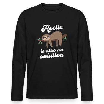 Hectic is also no solution Sloth - Men's Premium Organic Long Sleeve Shirt - black - Front - Nico (187cm)