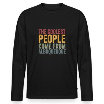 Coolest people come from Albuquerque - Men's Premium Organic Long Sleeve Shirt - black - Front - Nico (187cm)