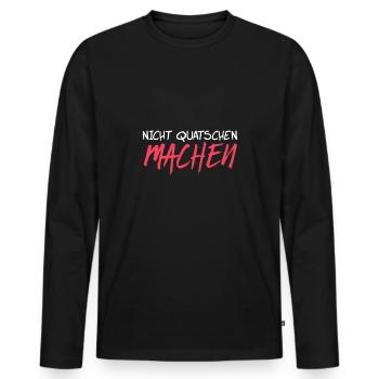 Nicht quatschen machen - Männer Premium Bio Langarmshirt - Schwarz - Vorne - Nico (187cm)