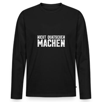 Nicht quatschen machen - Männer Premium Bio Langarmshirt - Schwarz - Vorne - Nico (187cm)