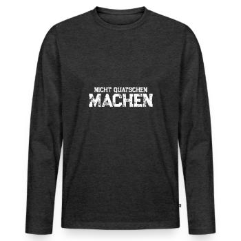 Nicht quatschen machen - Männer Premium Bio Langarmshirt - Anthrazit meliert - Vorne - Nico (187cm)