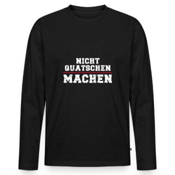 Nicht quatschen machen - Männer Premium Bio Langarmshirt - Schwarz - Vorne - Nico (187cm)