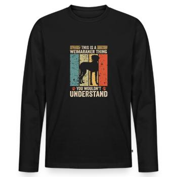 This is a Weimaraner thing - Männer Premium Bio Langarmshirt - Schwarz - Vorne - Nico (187cm)