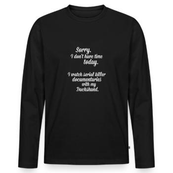 I watch documentaries with my dachshund - Men's Premium Organic Long Sleeve Shirt - black - Front - Nico (187cm)