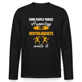 Some people pursue happiness ventriloquists create - Men's Premium Organic Long Sleeve Shirt - black - Front - Nico (187cm)