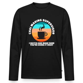 chai making supervisor I watch - Men's Premium Organic Long Sleeve Shirt - black - Front - Nico (187cm)