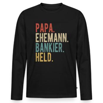 Bankier Papa Ehemann Held - Männer Premium Bio Langarmshirt - Schwarz - Vorne - Nico (187cm)