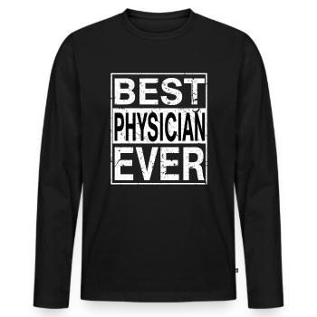Best Physician Ever Physician Gift - Men's Premium Organic Long Sleeve Shirt - black - Front - Nico (187cm)