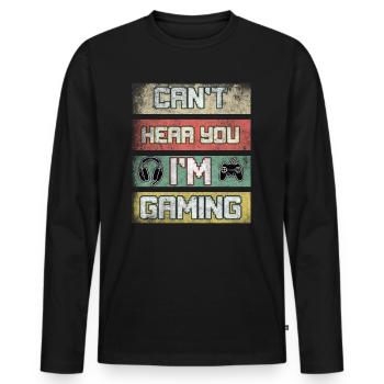 Can't Hear You I'm Gaming, jeux vidéo de jeux vidéo - T-shirt manches longues Premium bio Homme - noir - Devant - Nico (187cm)