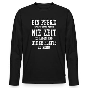Ein Pferd ist der beste Grund nie Zeit zu haben - Männer Premium Bio Langarmshirt - Schwarz - Vorne - Nico (187cm)