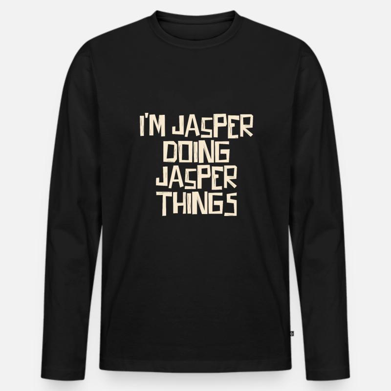 I'm Jasper doing Jasper things - Männer Premium Bio Langarmshirt - Schwarz