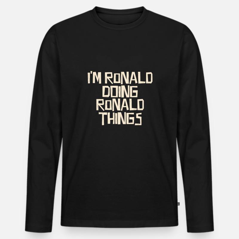 I'm Ronald doing Ronald things - Männer Premium Bio Langarmshirt - Schwarz