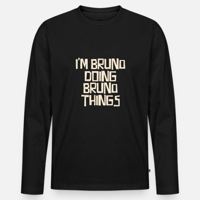 I'm Bruno doing Bruno things - Männer Premium Bio Langarmshirt - Schwarz