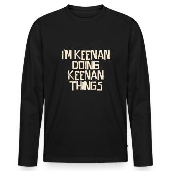 Je suis Keenan en train de faire des choses Keenan - T-shirt manches longues Premium bio Homme - noir - Devant - Nico (187cm)