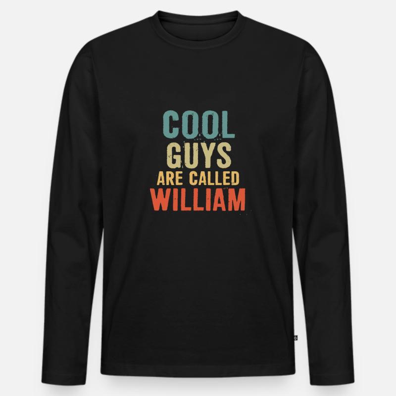 Cool guys are called William - Männer Premium Bio Langarmshirt - Schwarz