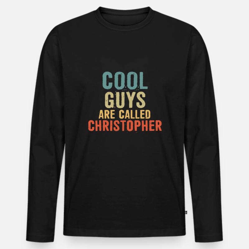 Cool guys are called Christopher - Männer Premium Bio Langarmshirt - Schwarz