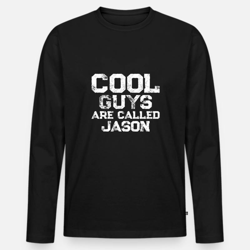 Cool guys are called Jason - Männer Premium Bio Langarmshirt - Schwarz