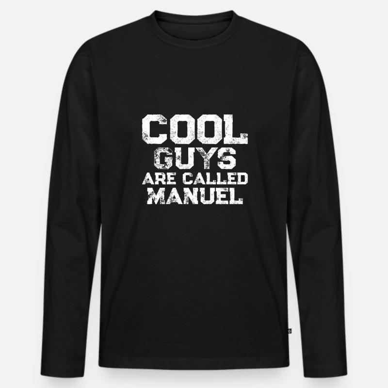 Cool guys are called Manuel - Männer Premium Bio Langarmshirt - Schwarz