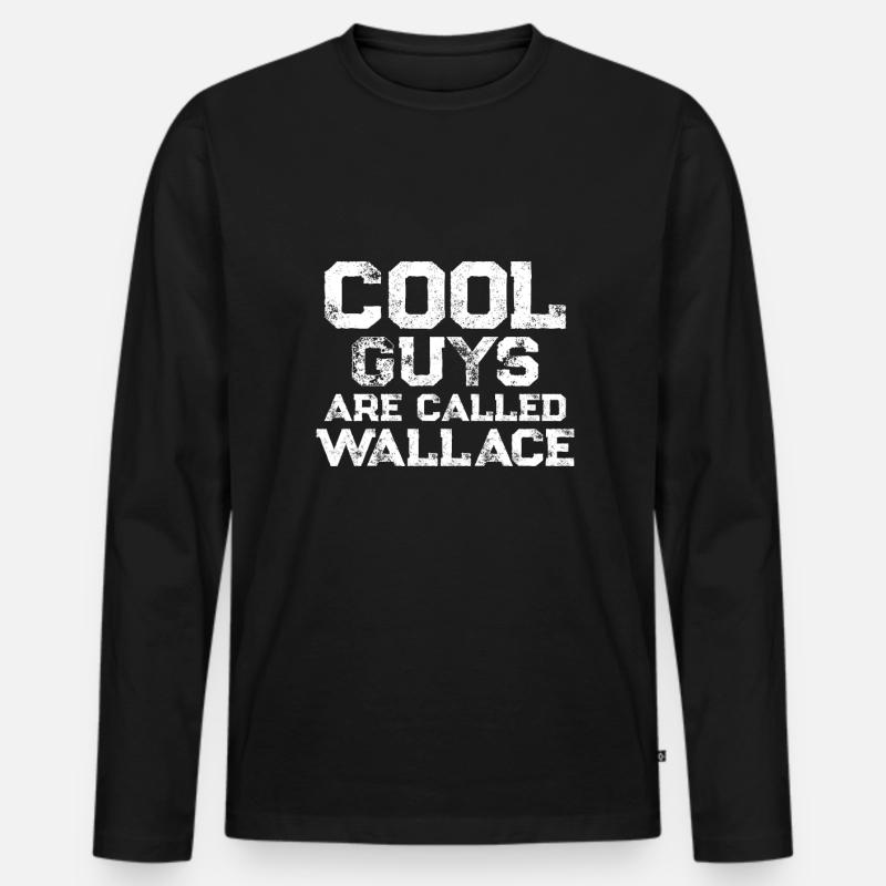 Cool guys are called Wallace - Männer Premium Bio Langarmshirt - Schwarz